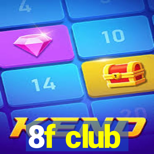 8f club